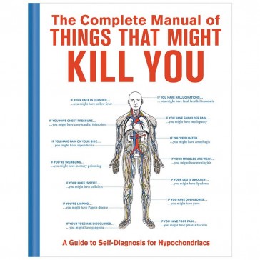 The Complete Manual Of Things That Might Kill You