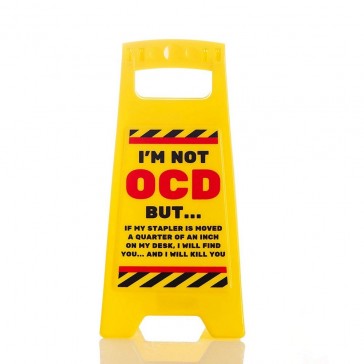 Desk Warning Sign - OCD
