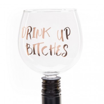 Drink up Bitches Wine Bottle Tipple Topper