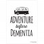 Adventure Before Dementia Tea Towel