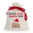 Dogs Love Santa Too Canvas Santa Sack1