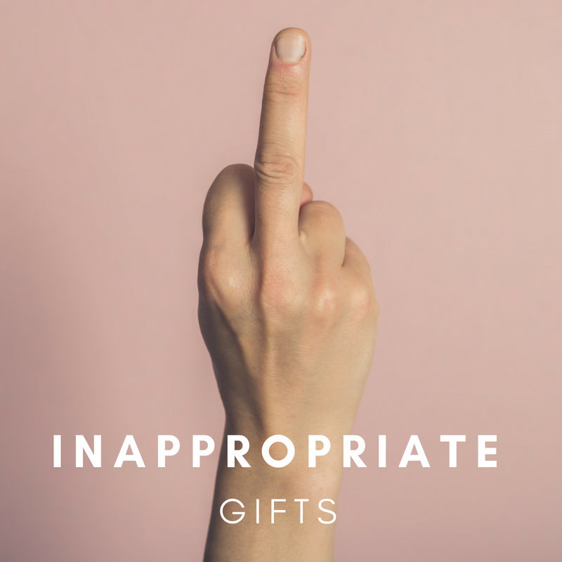 Inappropriate Gifts